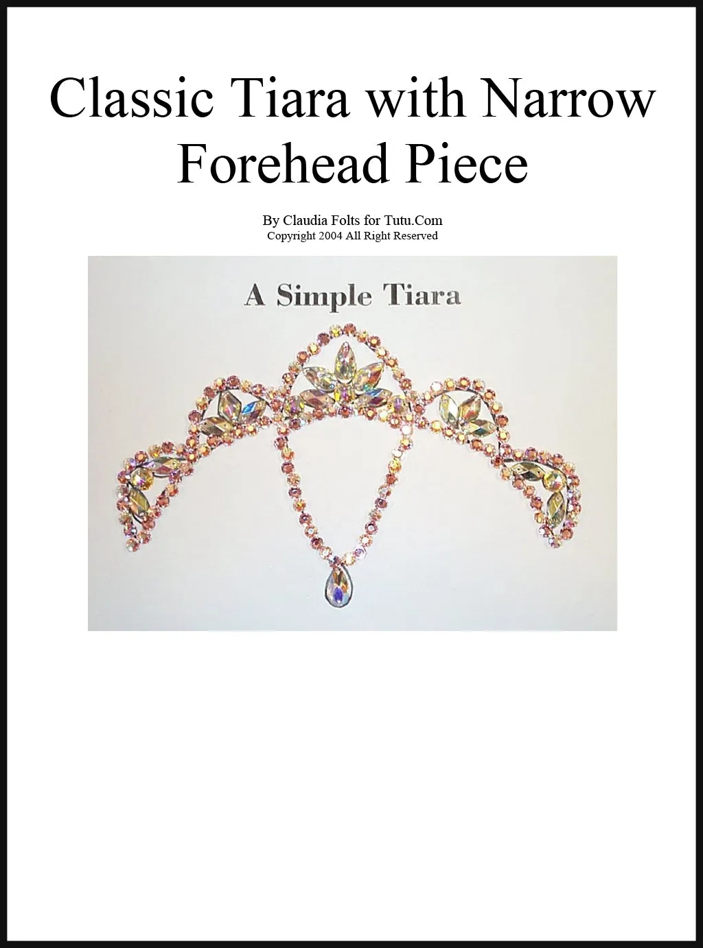 Tiara Kit - Classic Design Narrow Forehead Piece